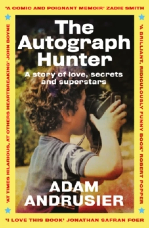 Image of The Autograph Hunter : A story of love, secrets and superstars Paperback / softback