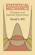 Image of statistical mechanics principles and selected applications