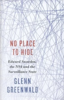 Image of No Place to Hide by Glenn Greenwald Hardback