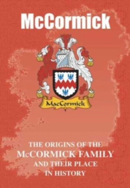 Image of McCormick : The Origins of the McCormick Family and Their Place in History Paperback / softback