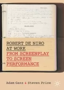 Image of Robert De Niro at Work : From Screenplay to Screen Performance