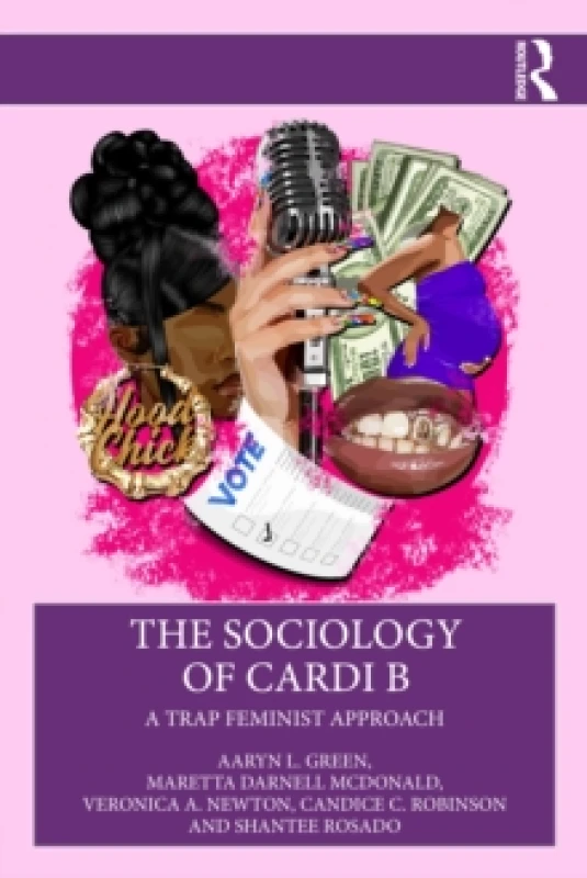 Image of sociology of cardi b a trap feminist approach 9781032027425
