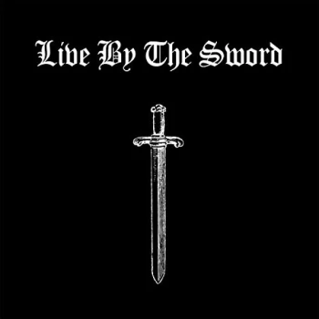 Image of Live By The Sword - Live By the Sword CD