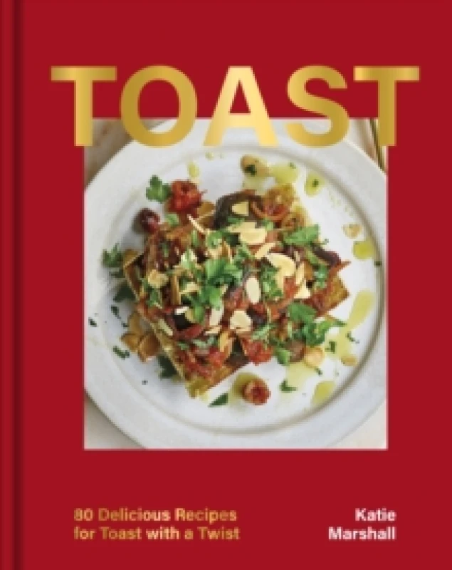 Image of Toast. Hardback. By Katie Marshall Books