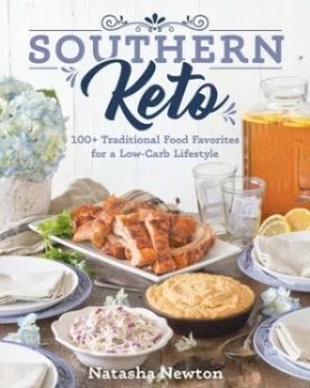 Image of Southern keto traditions by Natasha Newton