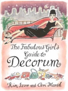 Image of The Fabulous Girls Guide to Decorum by Ceri Marsh Paperback