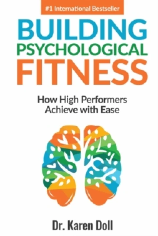 Image of Building Psychological Fitness : How High Performers Achieve with Ease Paperback / softback
