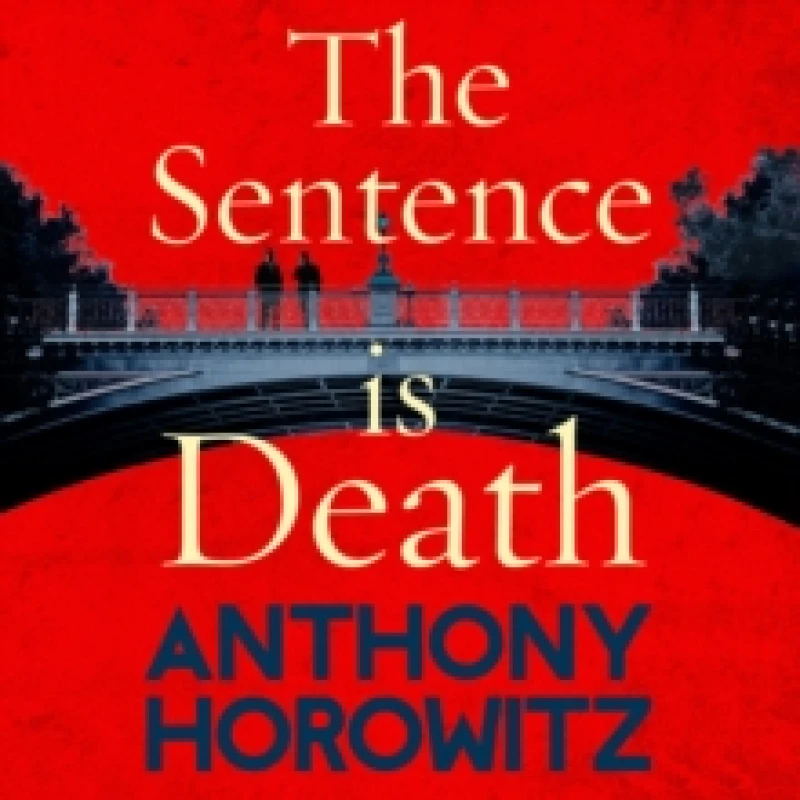 Image of The Sentence is Death : A mind-bending murder mystery from the bestselling author of THE WORD IS MURDER CD-Audio