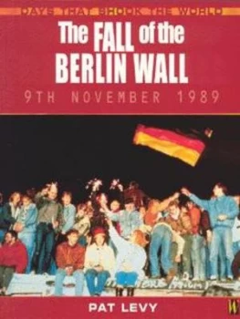 Image of The Fall of the Berlin Wall by Patricia Levy Paperback