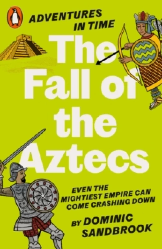 Image of Adventures in Time: The Fall of the Aztecs Paperback / softback