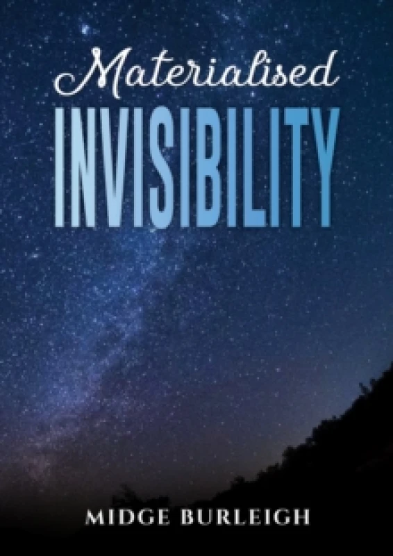 Image of Materialised Invisibility. Paperback. By Midge Burleigh Books