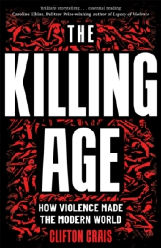 Image of The Killing Age. Hardback. By Clifton C Crais Books