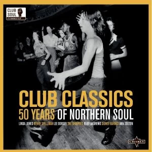 Image of Various Artists - Club Classics - 50 Years Of Northern Soul Vinyl
