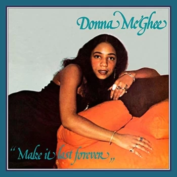 Image of Donna McGhee - Make It Last Forever Vinyl