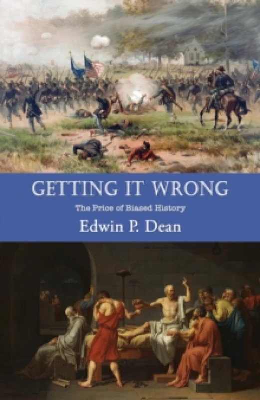 Image of Getting It Wrong : The Price of Biased History Paperback / softback