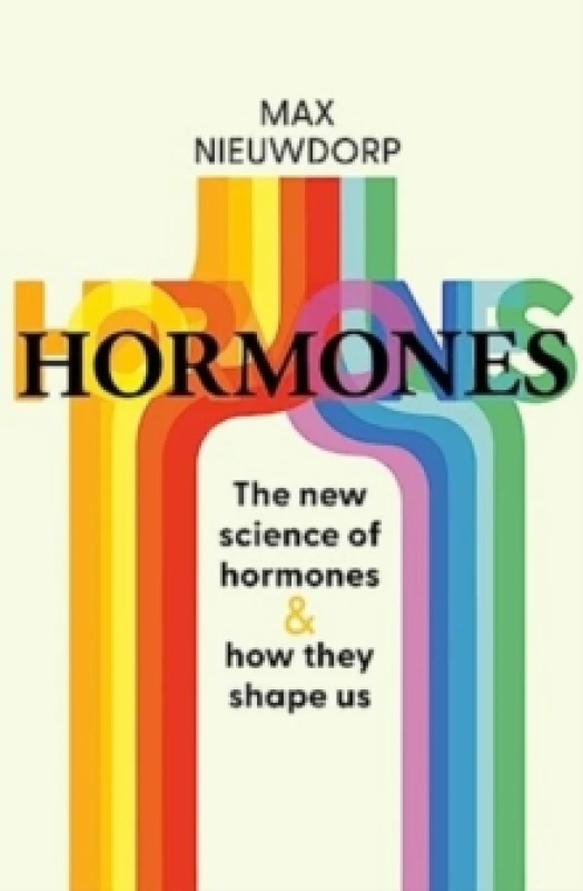 Image of The Power of Hormones : The new science of how hormones shape every aspect of our lives Hardback