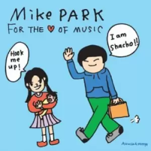 Image of For the Love of Music by Mike Park CD Album