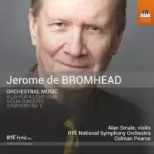 Image of Jerome De Bromhead: Orchestral Music