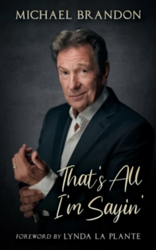 Image of That's All I'm Sayin' Hardback
