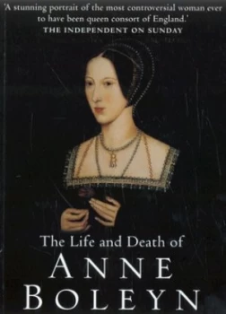Image of The Life and Death of Anne Boleyn by Eric Ives Paperback