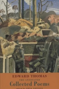 Image of The Annotated Collected Poems by Edward Thomas and Edna Longley Paperback