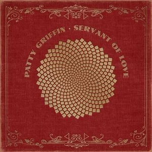 Image of Patty Griffin - Servant of Love Vinyl