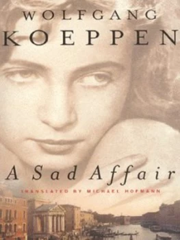 Image of A Sad Affair by Wolfgang Koeppen Paperback