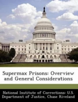 Image of Supermax Prisons by Chase Riveland Paperback