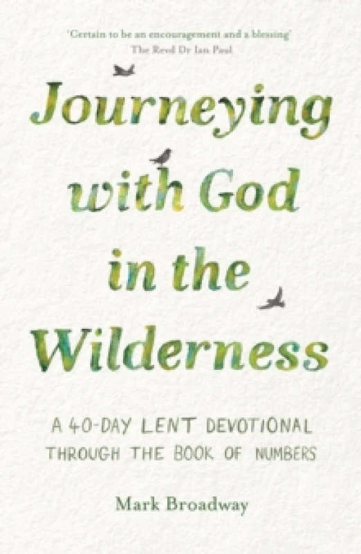 Image of Journeying with God in the Wilderness : A 40 Day Lent Devotional through the book of Numbers Paperback / softback