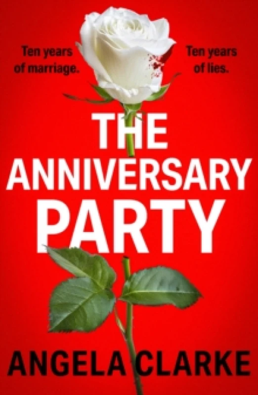 Image of The Anniversary Party : A completely gripping psychological thriller with a killer twist that will take your breath away Paperback / softback
