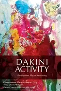 Image of dakini activity the dynamic play of awakening