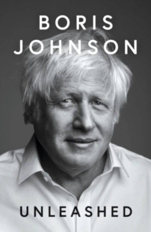 Image of Unleashed. Hardback. By Boris Johnson Books