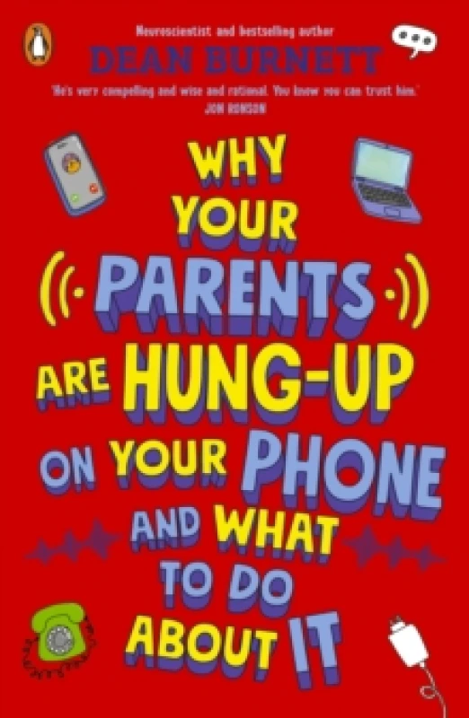 Image of Why Your Parents Are Hung-Up on Your Phone and What To Do About It Paperback / softback