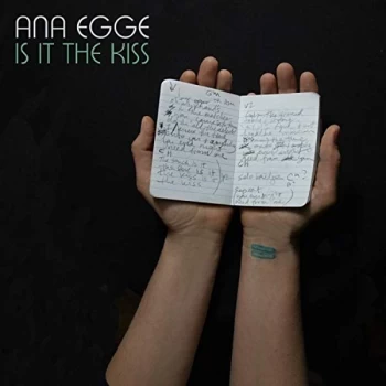 Image of Ana Egge - Is It the Kiss CD