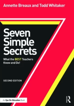 Image of Seven Simple SecretsWhat the BEST Teachers Know and Do!