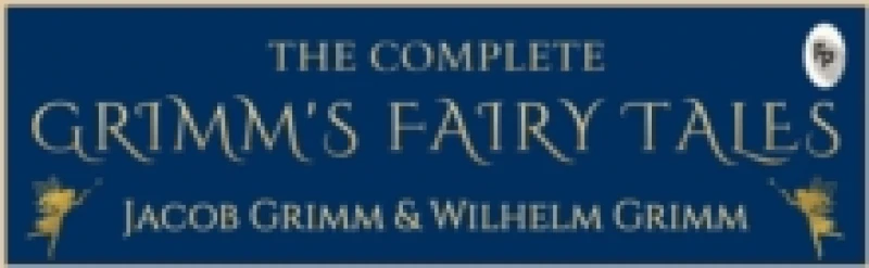 Image of The Complete Grimms' Fairy Tales : Deluxe Hardbound Edition Hardback
