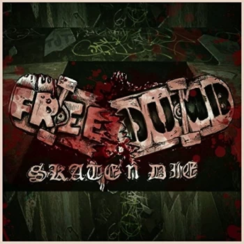 Image of Freedumb - Skate N Die CD