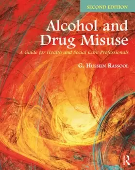 Image of Alcohol and Drug Misuse A Guide for Health and Social Care Professionals