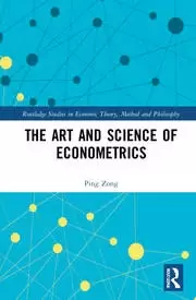 Image of The Art and Science of Econometrics