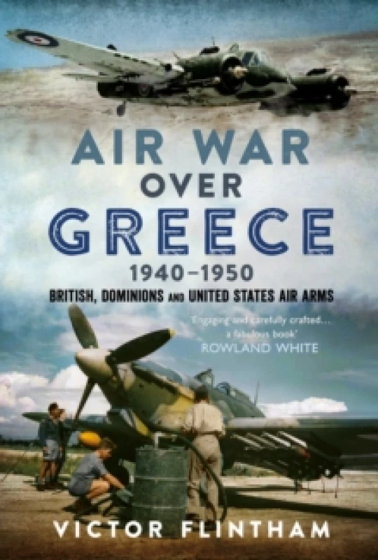 Image of Air War Over Greece 1940-1950. Hardback. By Victor Flintham Books