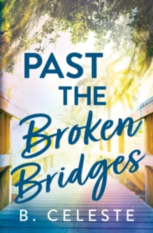 Image of Past the Broken Bridges Paperback / softback