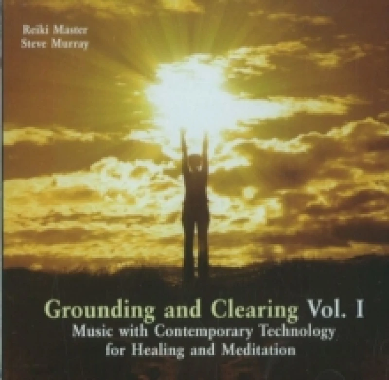 Image of Grounding & Clearing CD. Digital (on physical carrier). By Reiki Master Steve Murray Books