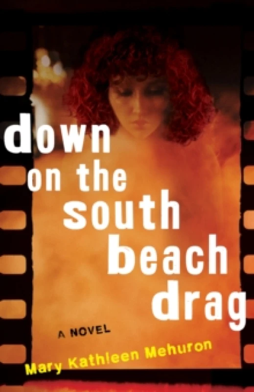 Image of Down on the South Beach Drag : A Novel Paperback / softback