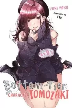 Image of Bottom-Tier Character Tomozaki, Vol. 8.5 (light novel) by Yuki Yaku