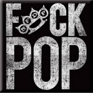 Image of Five Finger Death Punch - F*ck Pop Fridge Magnet