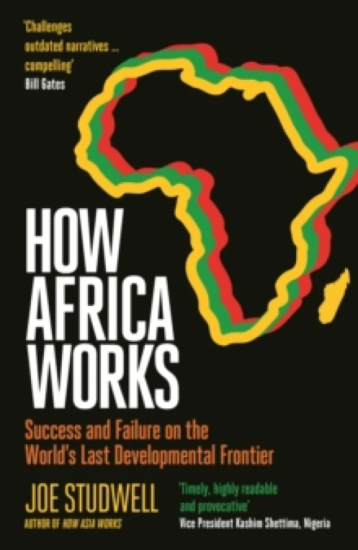 Image of How Africa Works : Success and Failure on the World's Last Developmental Frontier Hardback
