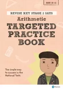 Image of Pearson REVISE Key Stage 2 SATs Mathematics - Arithmetic - Targeted Practice : for home learning and the 2022 exams
