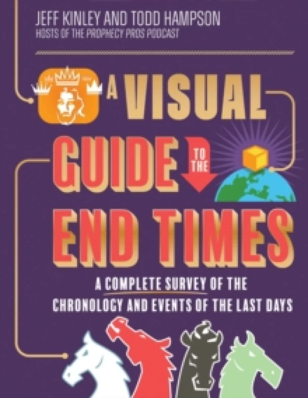 Image of A Visual Guide to the End Times. Hardback. By Jeff Kinley, Todd Hampson Books