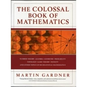 Image of The Colossal Book of Mathematics : Classic Puzzles, Paradoxes, and Problems