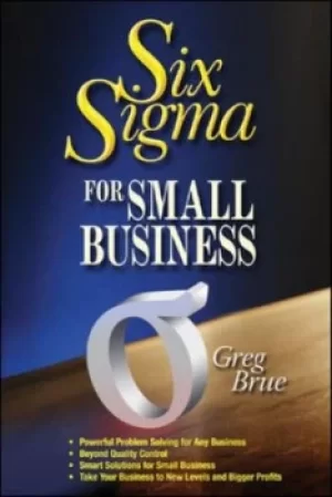 Image of Six sigma for small business by Greg Brue